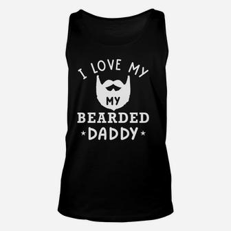 I Love My Bearded Dad Gift For Dad With Beard Unisex Tank Top - Thegiftio