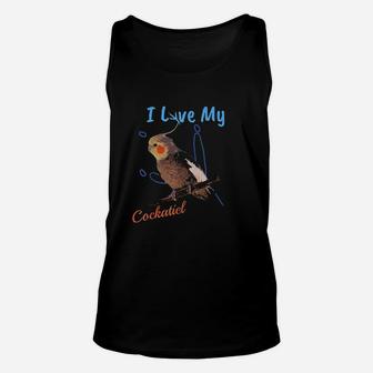 I Love My Cockatiel Best Bird Lover Unisex Tank Top | Crazezy AU