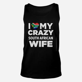 I Love My Crazy South African Wife South Africa Unisex Tank Top - Thegiftio UK