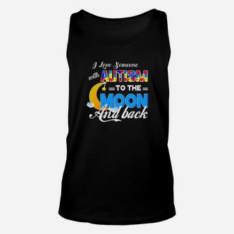 I Love Someone With Autism To The Moon And Back Unisex Tank Top - Monsterry
