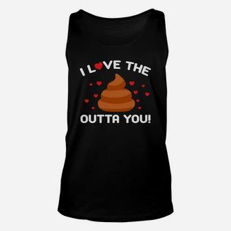 I Love The Outta You Valentine Gift Happy Valentines Day Unisex Tank Top - Seseable