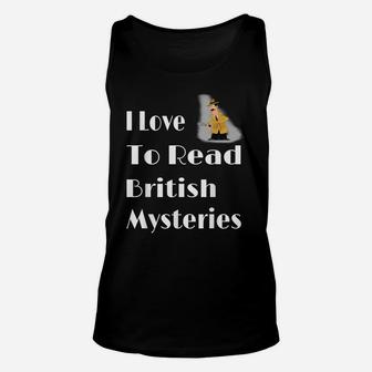 I Love To Read British Mysteries Gift For Book Lover Unisex Tank Top | Crazezy DE