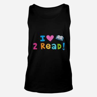 I Love To Read Cute Heart Reading 2 Read Unisex Tank Top - Thegiftio
