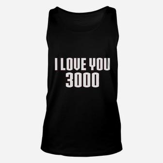 I Love You 3000 Unisex Tank Top | Crazezy
