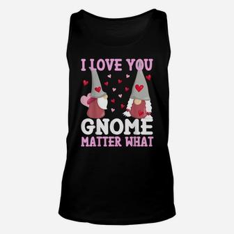 I Love You Gnome Matter What Nordic Gnome Valentines Couple Unisex Tank Top | Crazezy