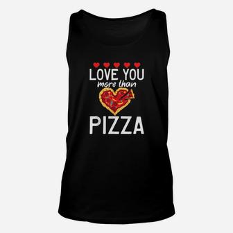 I Love You More Than Pizza Valentine's Day Unisex Tank Top - Monsterry