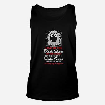 I May Be The Black Sheep Of The Family But Some Unisex Tank Top | Crazezy AU