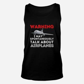 I May Talk About Airplanes Unisex Tank Top | Crazezy