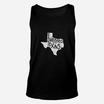 I Messed With Texas Dont Mess With This Texan Unisex Tank Top | Crazezy