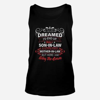 I Never Dreamed I'd End Up Being A Son In Law Unisex Tank Top - Thegiftio UK