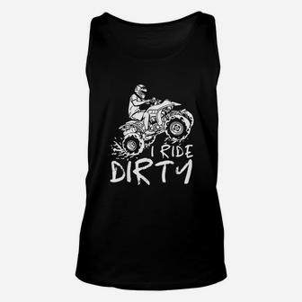 I Ride Dirty Unisex Tank Top | Crazezy UK