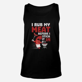 I Rub My Meat Before I Stick It In Design Summer Bbq Theme Unisex Tank Top | Crazezy
