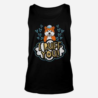 I Ruff You Akita Dog Cute Dog Valentines Day Gift Unisex Tank Top - Monsterry AU