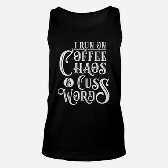 I Run On Coffee, Chaos & Cuss Words - Coffee Lover Gift Raglan Baseball Tee Unisex Tank Top | Crazezy CA