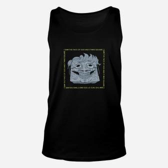 I Saw The Face Of God Unisex Tank Top - Monsterry