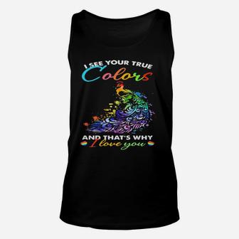I See Your True Colors And Thats Why I Love You Lgbt Peacock Unisex Tank Top - Monsterry DE