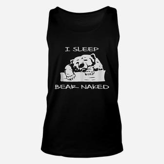 I Sleep Bear Nakd Unisex Tank Top | Crazezy