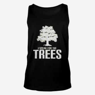 I Speak For The Trees Save The Planet Unisex Tank Top | Crazezy