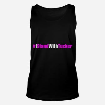 I Stand With Tucker Unisex Tank Top - Monsterry AU