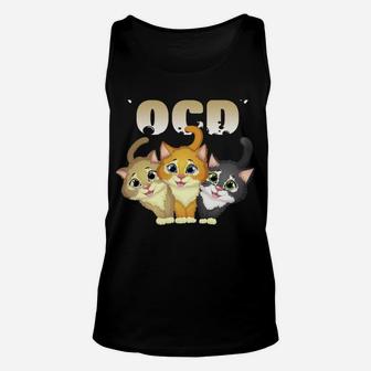 I Suffer From Ocd Obsessive Cat Disorder Pet Lovers Gift Sweatshirt Unisex Tank Top | Crazezy UK