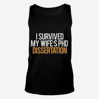 I Survived My Wife's Phd Dissertation Christmas T Shirt Unisex Tank Top | Crazezy AU