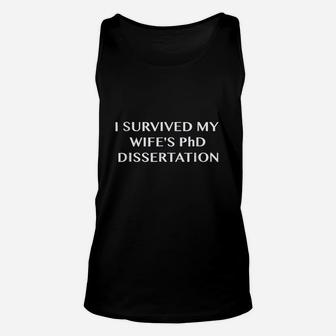 I Survived My Wife's Phd Dissertation Unisex Tank Top | Crazezy AU