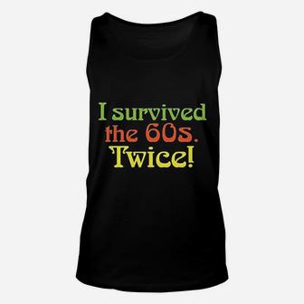 I Survived The 60S Twice Unisex Tank Top | Crazezy CA