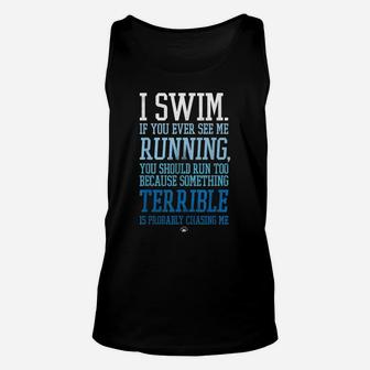 I Swim If You Ever See Me Running Funny Swimmer Unisex Tank Top | Crazezy