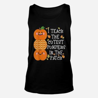 I Teach The Cutest Pumpkins In Patch Unisex Tank Top | Crazezy DE