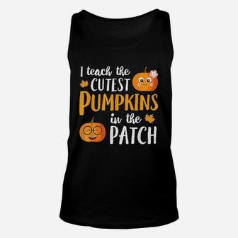 I Teach The Cutest Pumpkins In The Patch Unisex Tank Top | Crazezy UK