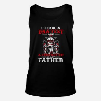 I Took A Dna Test And A Firefighter Is My Father Unisex Tank Top - Monsterry