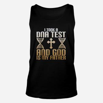 I Took A Dna Test And God Is My Father Unisex Tank Top | Crazezy UK