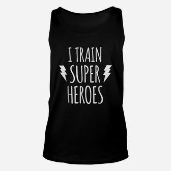 I Train Super Heroes Cute Mom Dad Unisex Tank Top - Thegiftio UK