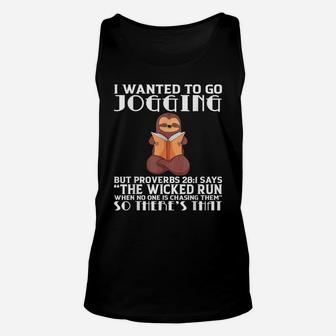 I Wanted To Go Jogging But Proverbs 281 Funny Sloth Unisex Tank Top | Crazezy AU