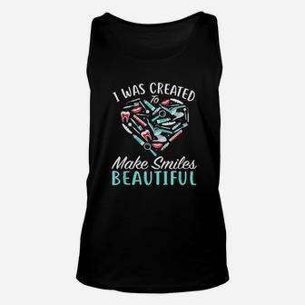I Was Created To Make Smiles Beautiful Unisex Tank Top | Crazezy UK
