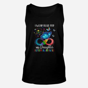 I Wear Blue For My Daughter Autism Awareness Mom Dad Unisex Tank Top | Crazezy AU