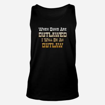 I Will Be An Outlaw Unisex Tank Top - Monsterry AU