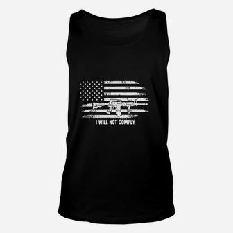 I Will Not Comply Come And Try To Take It Unisex Tank Top | Crazezy