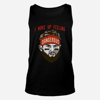 I Woke Up Feeling Dangerous Unisex Tank Top - Thegiftio UK