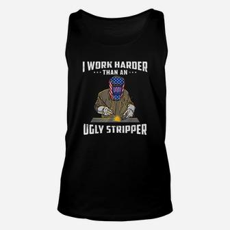 I Work Harder Than An Ugly Striper Unisex Tank Top | Crazezy