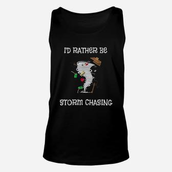 I Would Rather Be Storm Chasing Unisex Tank Top | Crazezy