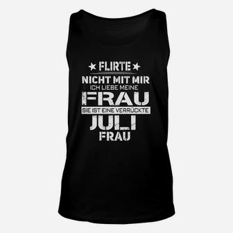 Ich Liebe Meine Frau Eine Verrückte Juli TankTop - Seseable