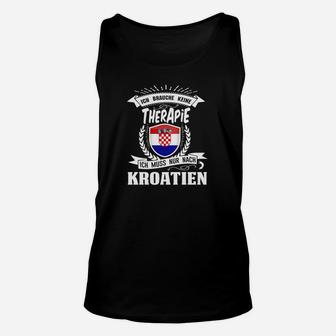 Ich Brauche Keine Therapie Kroatien Unisex TankTop - Seseable