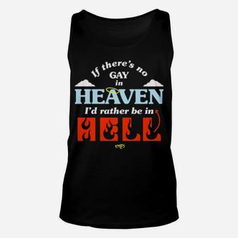 I'd Rather Be Gay In Hell Unisex Tank Top - Monsterry