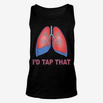Id Tap That Respiratory Therapist Lung Draining Humor Unisex Tank Top - Monsterry