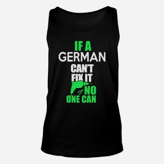 If A German Cant Fix It Unisex Tank Top - Monsterry UK