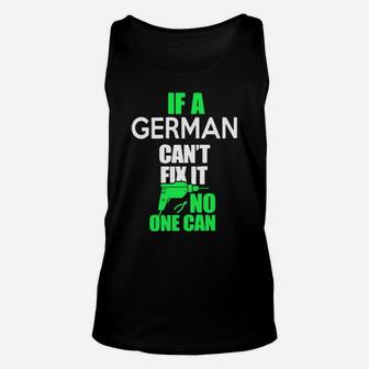 If German Cant Fix It No One Can Unisex Tank Top - Monsterry AU