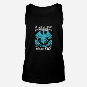 If God Is Your Partner Make Your Plans Big Unisex Tank Top - Monsterry