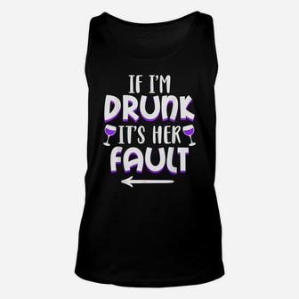 If I'm Drunk It's Her Fault Best Friend Matching Couple Gift Unisex Tank Top | Crazezy UK