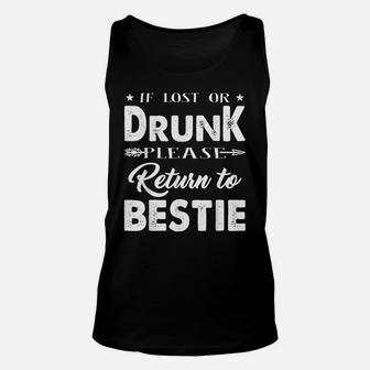 If Lost Or Drunk Please Return To Bestie I'm The Bestie Unisex Tank Top | Crazezy